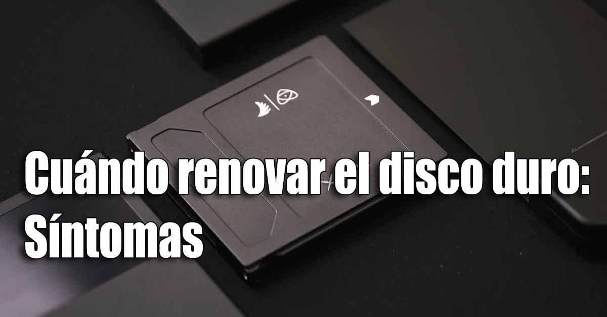 Razones para renovar el disco duro