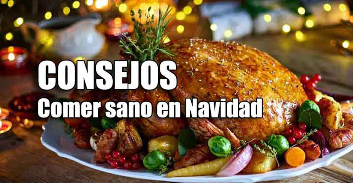 Consejos para comer sano en Navidad