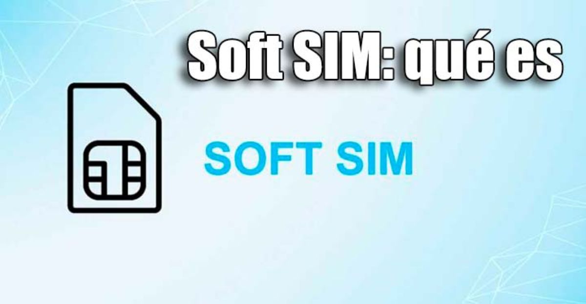 Soft SIM es la herramienta para ahorrar en llamadas