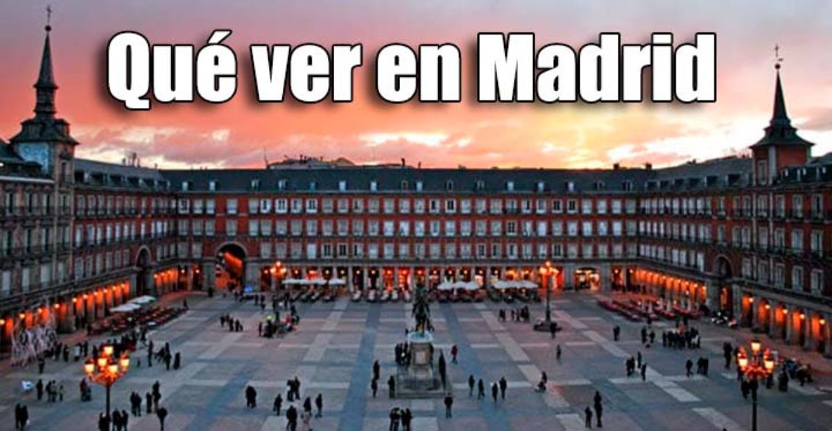 Qué ver en Madrid en un fin de semana