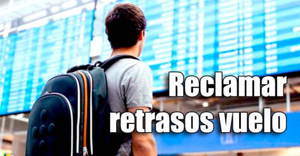 Cómo Reclamar Un Retraso De Vuelo O Un Cambio De Clase