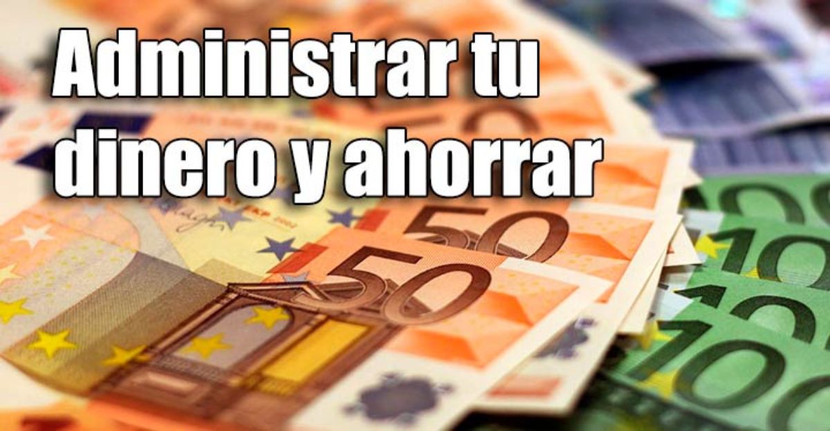 Cómo administrar tu dinero y ahorrar 2.500 euros al año