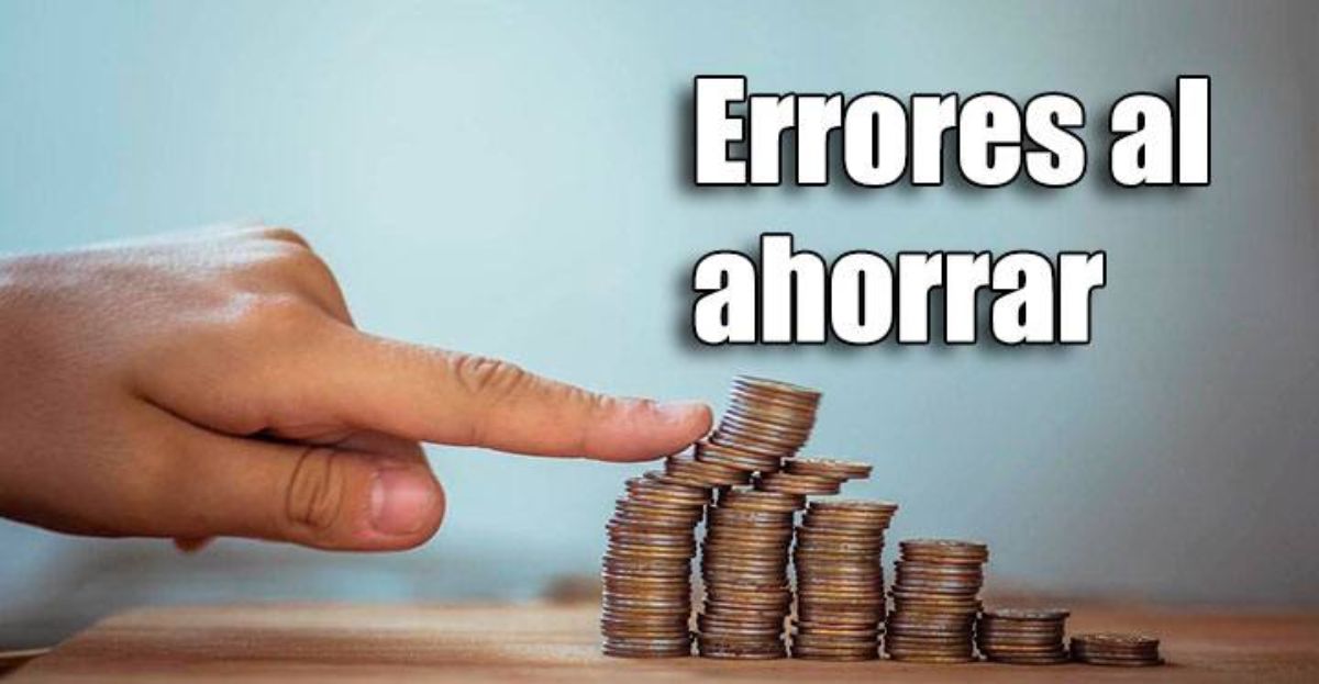 Los 7 errores que no te dejan ahorrar