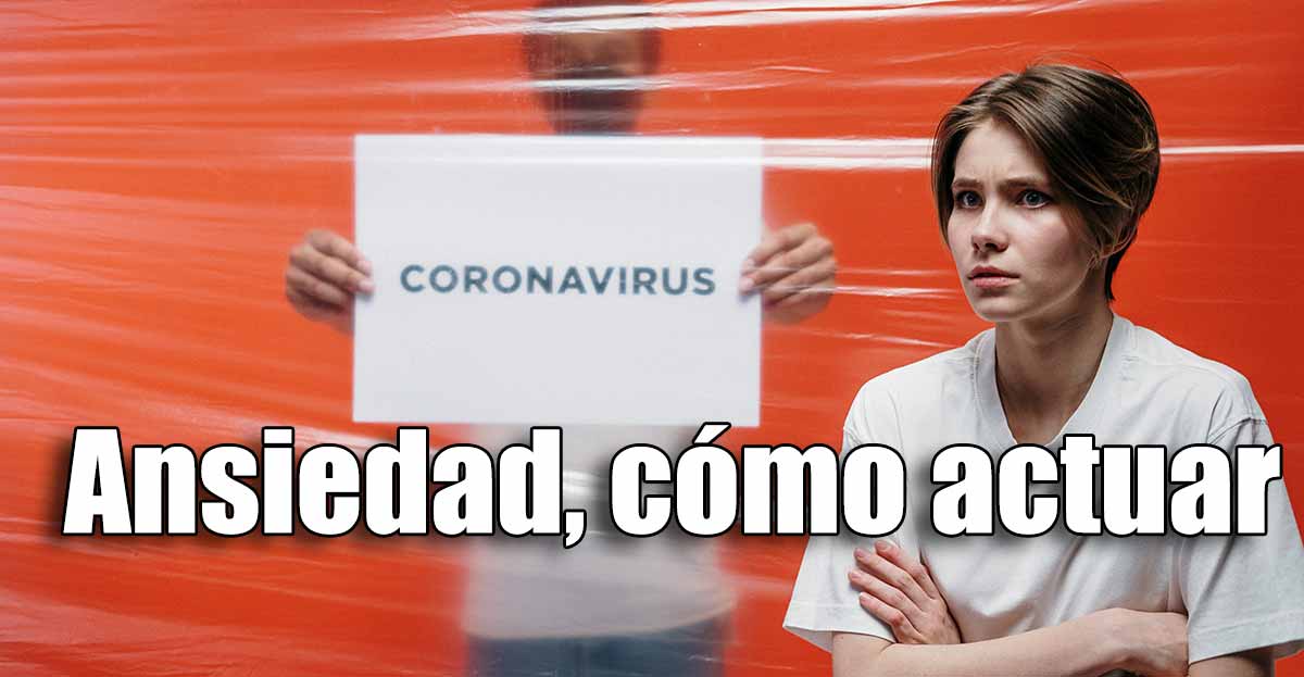 Cómo evitar la ansiedad por el Coronavirus