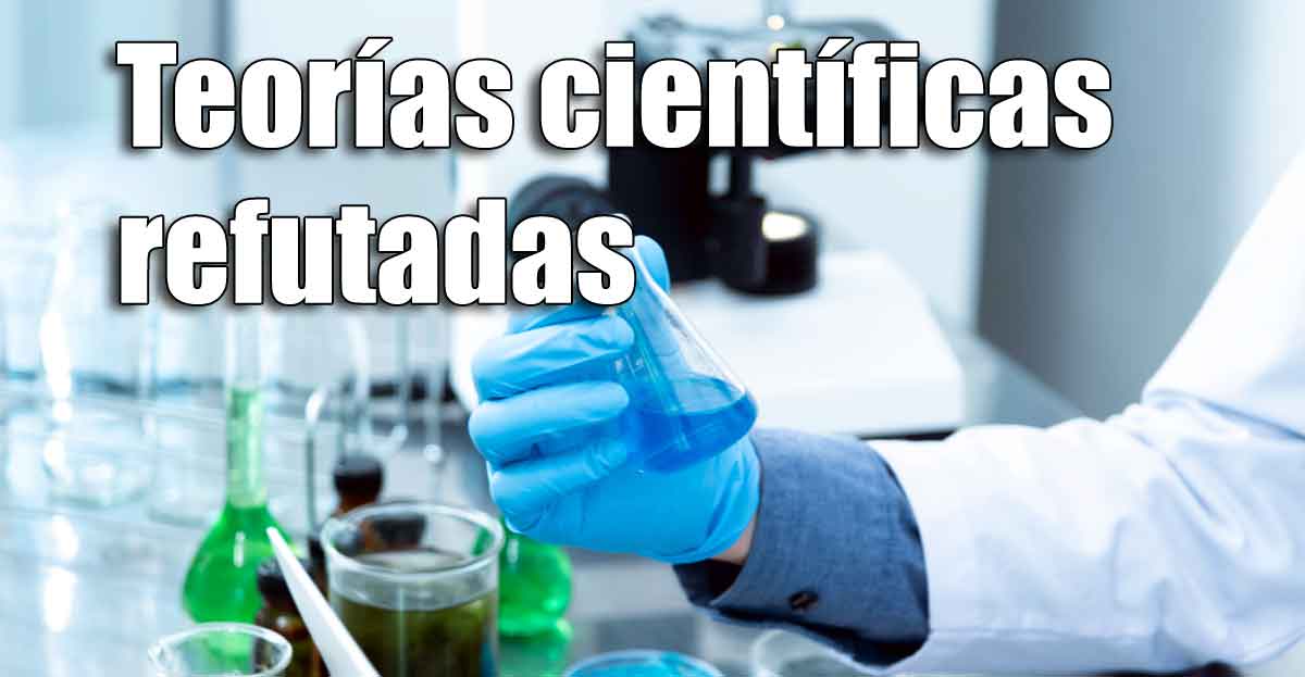 Teorías científicas refutadas