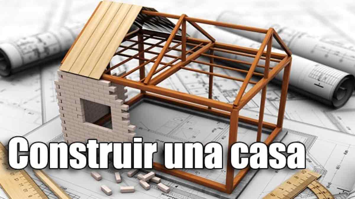 Cómo construir una casa, pasos y cuánto cuesta