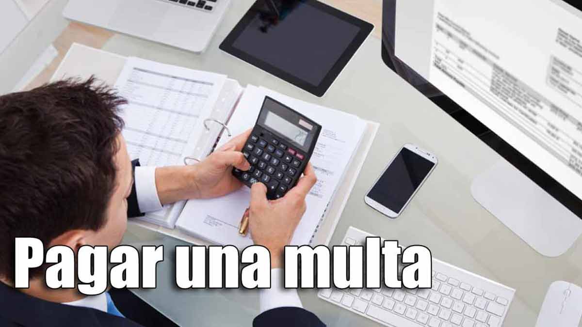 Cómo y dónde pagar una multa de tráfico