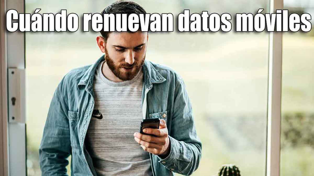 Qué día se renuevan los datos móviles de cada compañía